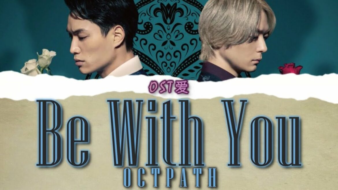 ケイ×ヤク l KEI×YAKU OST: OCTPATH - Be With You