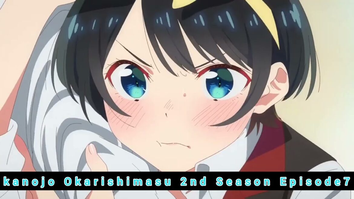 彼女お借りします2nd Season Episode7るかちゃんの彼女宣言！！-KanojoOkarishimasu2nd Season7 Ruka-chan liver declaration