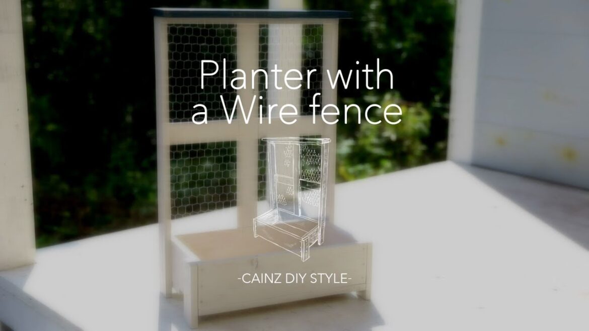 プランターDIY・ワイヤーフェンス付きプランター【CAINZ DIY STYLE】
