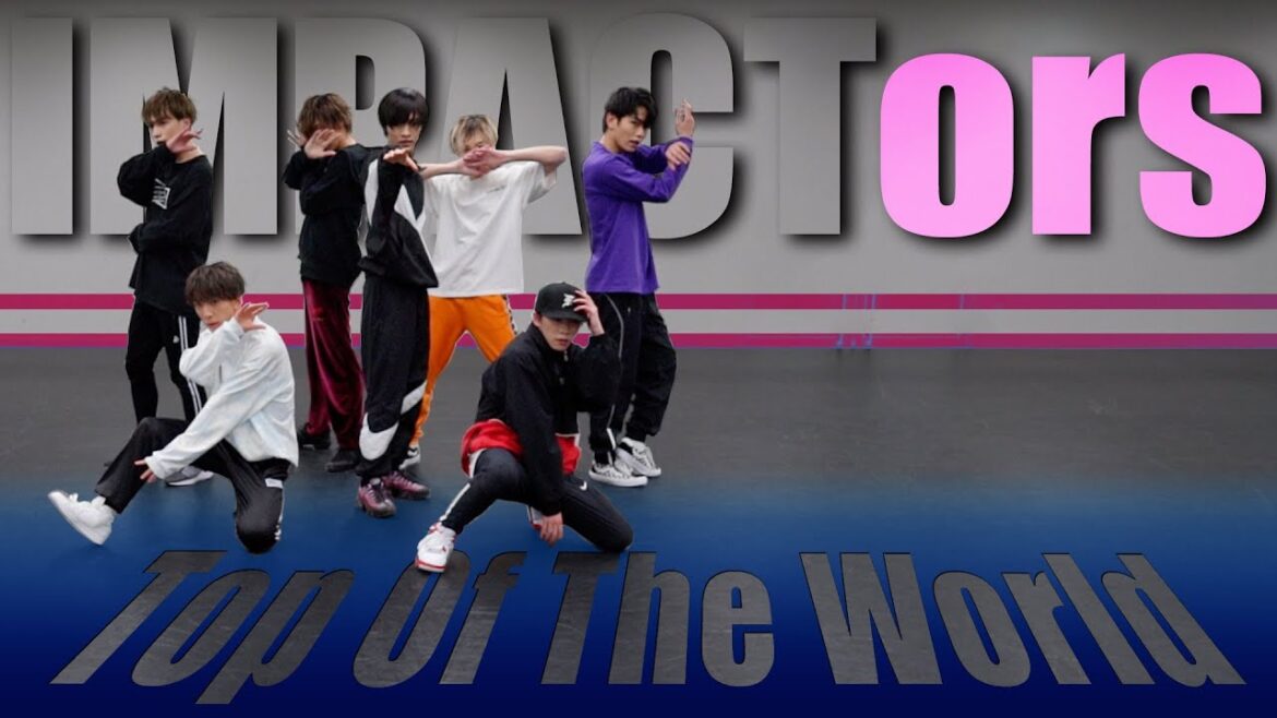IMPACTors - "Top Of The World" (Dance Practice Ver.)