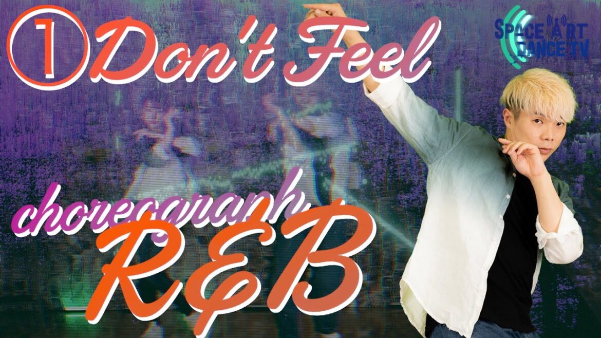 【R&B 振付】① Don't Feel [ 初心者 / 中級 ] ワーム / モネストリー