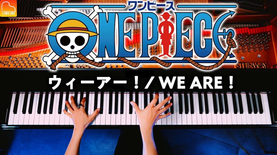 「ウィーアー！」ワンピース初代オープニング曲《楽譜あり》ONE PIECE - ピアノ - Piano - CANACANA