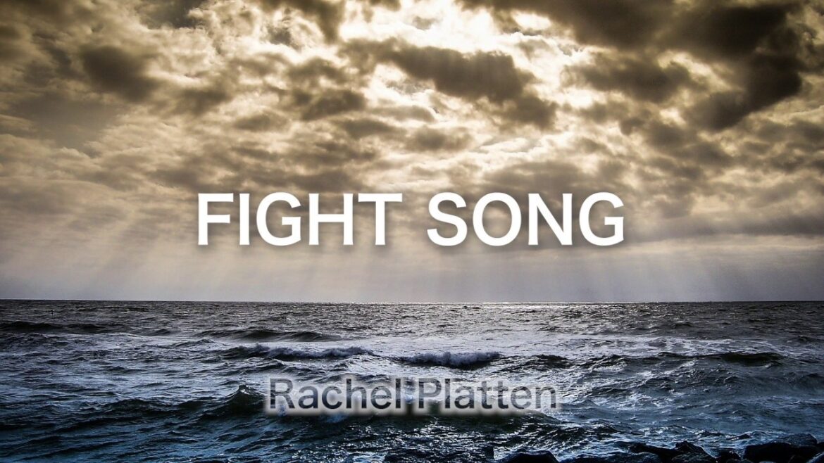 FIGHT SONGー Rachel Platten【和訳】レイチェル・プラットン「ファイトソング」