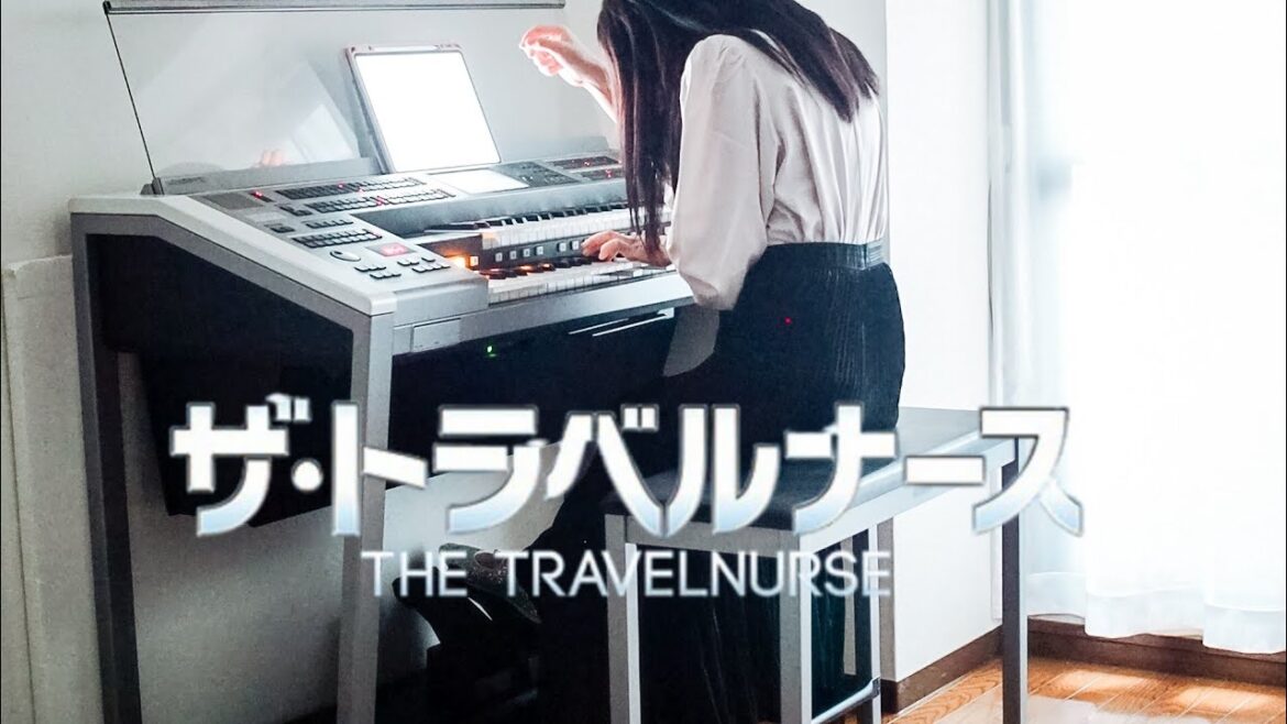 ドラマ【ザ・トラベルナース】テーマ曲完全再現☁️✈️/エレクトーン演奏/ 月刊エレクトーン11月号より