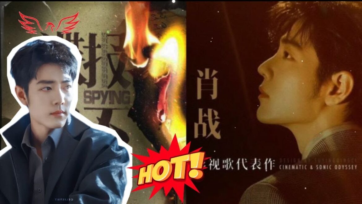 Xiao Zhan's "Spy" Set to Begin Filming in May — Explosive Spy Aura, Anti Fans Fume,Fans Rejoice!