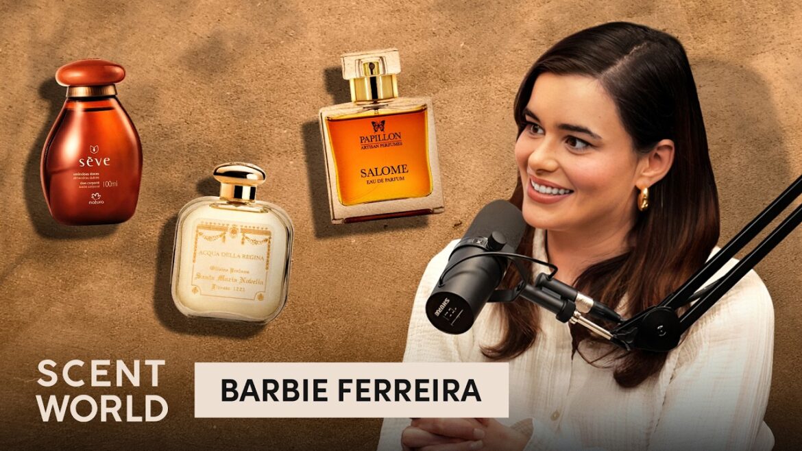 Barbie Ferreira on Fragrance, Beauty & New Film | Scent World E59