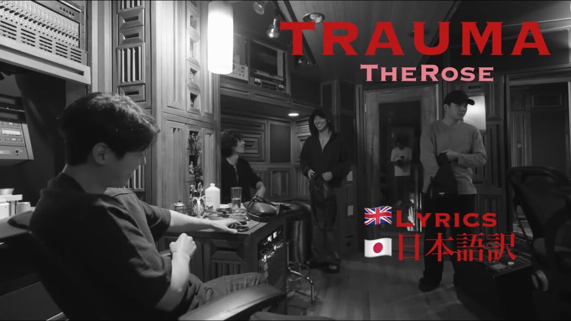 Lyrics 日本語訳 TRAUMA from THE ROSE: COME BACK TO ME 歌詞