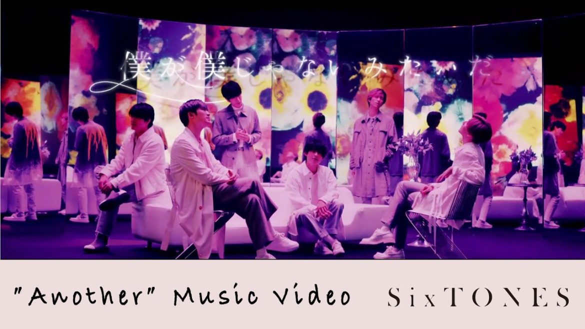 SixTONES - 僕が僕じゃないみたいだ (”Another” Music Video) [YouTube Ver.]