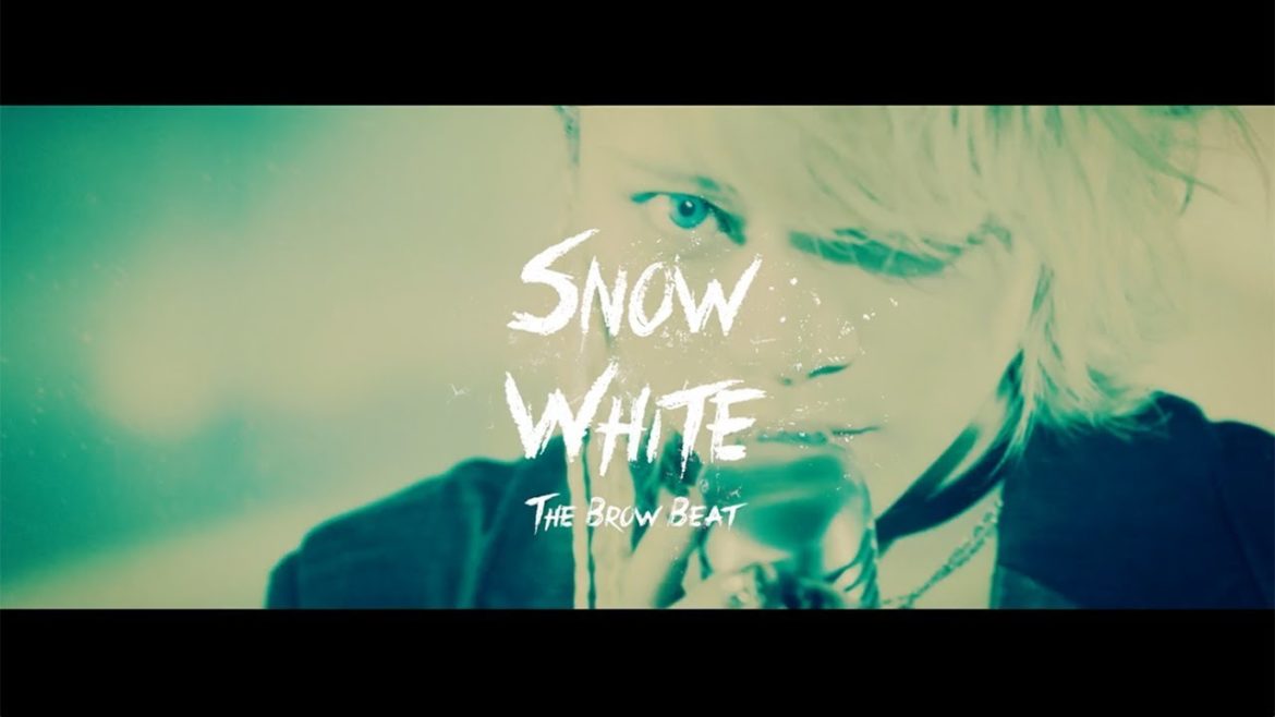 The Brow Beat「Snow White」【OFFICIAL MUSIC VIDEO [Full ver.] 】