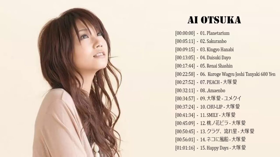 Ai Otsuka Greatest Hits || 大塚愛大人気プレイリスト
