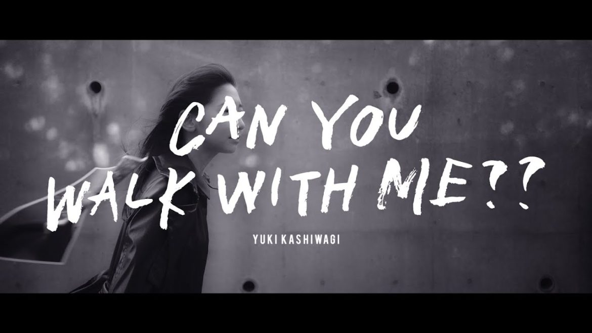 柏木由紀「CAN YOU WALK WITH ME??」Music Video