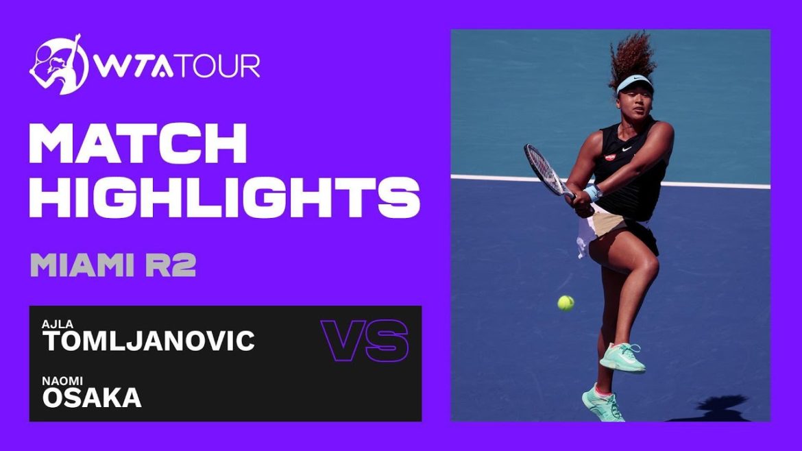 Ajla Tomljanovic vs. Naomi Osaka | 2021 Miami Open Round 2 | WTA Match Highlights