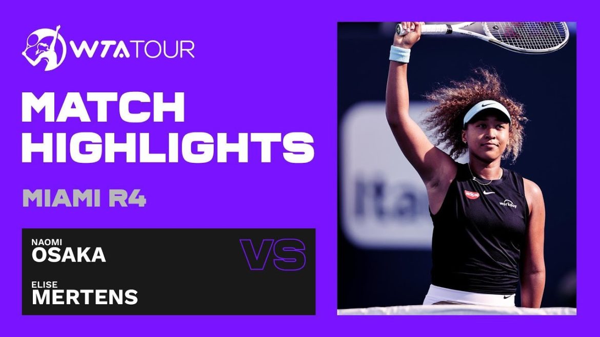 Elise Mertens vs. Naomi Osaka | 2021 Miami Round 4 | WTA Match Highlights