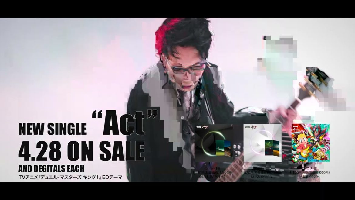 vistlip『Act』Music Video[short ver.]（TVアニメ「デュエル・マスターズ キング！」EDテーマ）