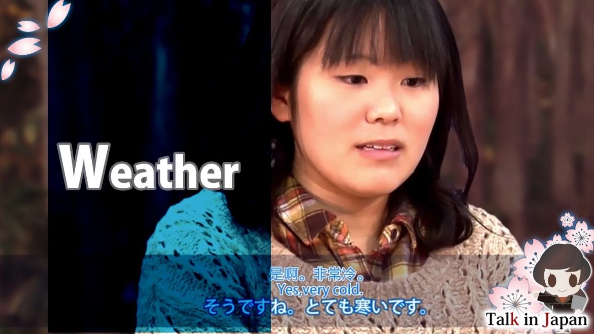 日本語レッスン✍Weather✎Talk In Japan 日本語レッスン✍Weather✎Talk In Japan