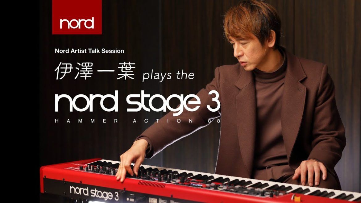【Nord】 伊澤一葉 plays the Nord Stage 3 88