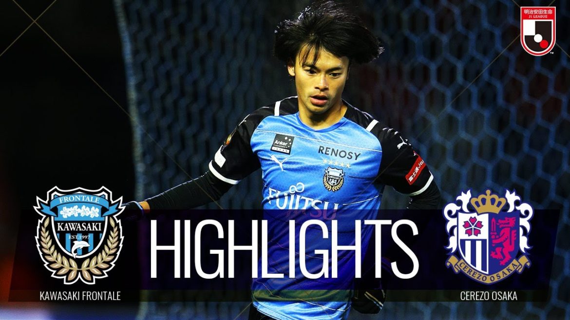 【公式】ハイライト:川崎フロンターレvsセレッソ大阪 明治安田生命J1リーグ 第11節 2021/3/3 【公式】ハイライト:川崎フロンターレvsセレッソ大阪 明治安田生命J1リーグ 第11節 2021/3/3