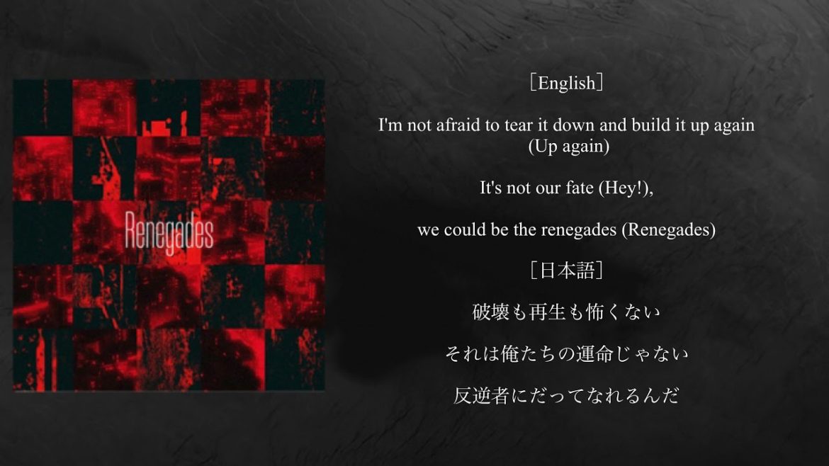 【ONEOKROCK】「Renegades」和訳　歌詞付き日本語/English (with Japanese and English lyrics)