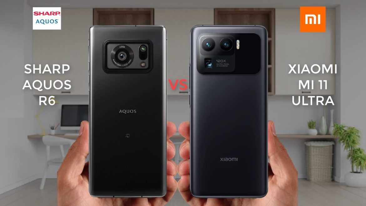 SHARP AQUOS R6 VS XIAOMI MI 11 ULTRA