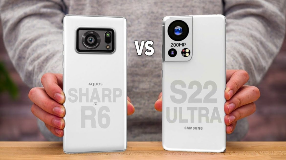 Sharp Aquos R6 VS Samsung Galaxy S22 Ultra
