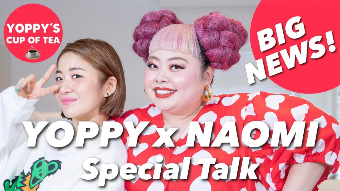 YOPPY x 渡辺直美の仲良しスペシャルトーク💞出会いから今後のこと？まで赤裸々におしゃべり。ビックニュースもあるかも？？ なおみたんからもたくさんお話聞けましたスペシャル🌟