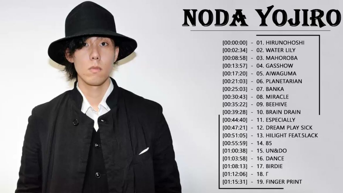 #野田洋二郎 おすすめの名曲♫♫ 野田洋次郎 名曲 ランキング ♫♫ Yojiro Noda Greatest Hits 2021 Japan