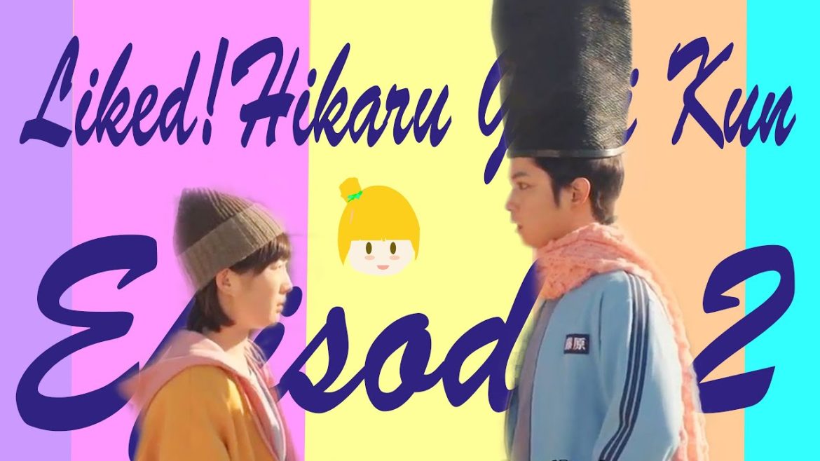 Sinopsis Liked! Hikaru Genji kun episode 2