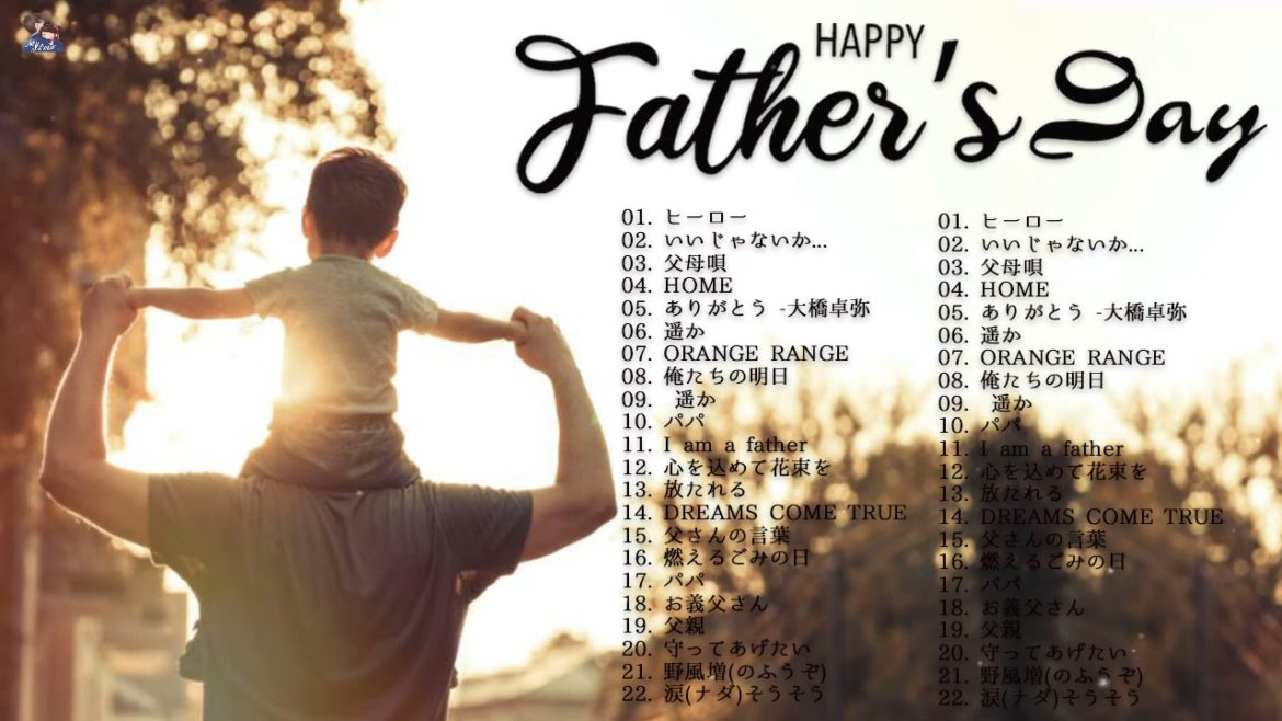父の日にピッタリ2021 👴 👴 家族に贈る感謝・感動的に泣ける歌ランキング30🎁🎁 父の日にピッタリ！お父さんの歌特集！🌹🌹 14