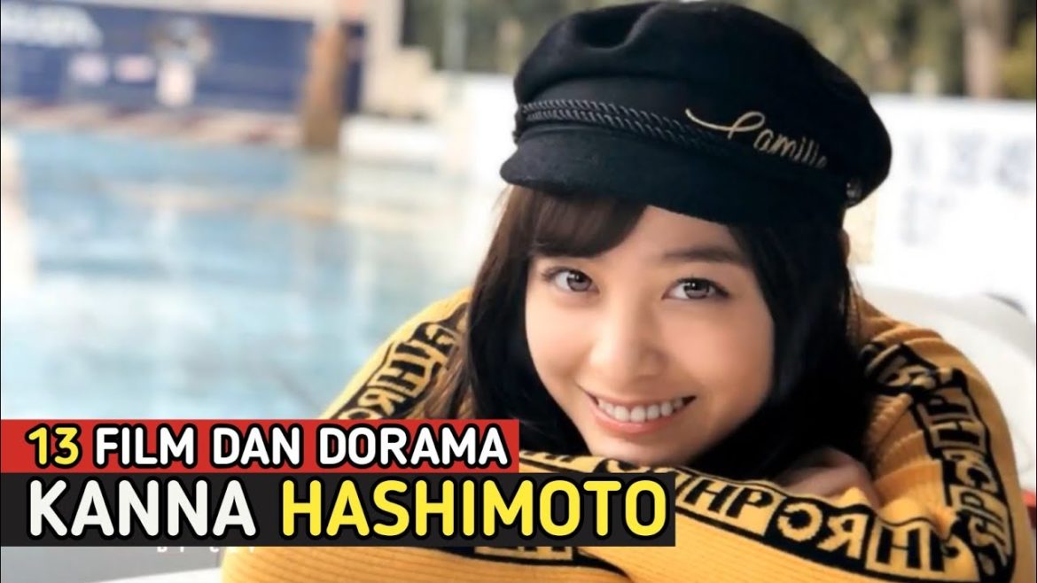 13 Film & Dorama Jepang Kanna Hashimoto (橋本環奈) 13 Film & Dorama Jepang Kanna Hashimoto (橋本環奈)