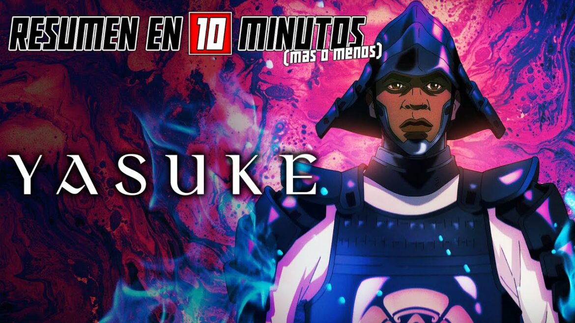 🔷 Yasuke | Resumen en 10 Minutos (más o menos) 🔷 Yasuke | Resumen en 10 Minutos (más o menos)