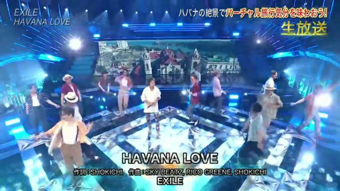EXILE「HAVANA LOVE」THE MUSIC DAY 2021年07月03日