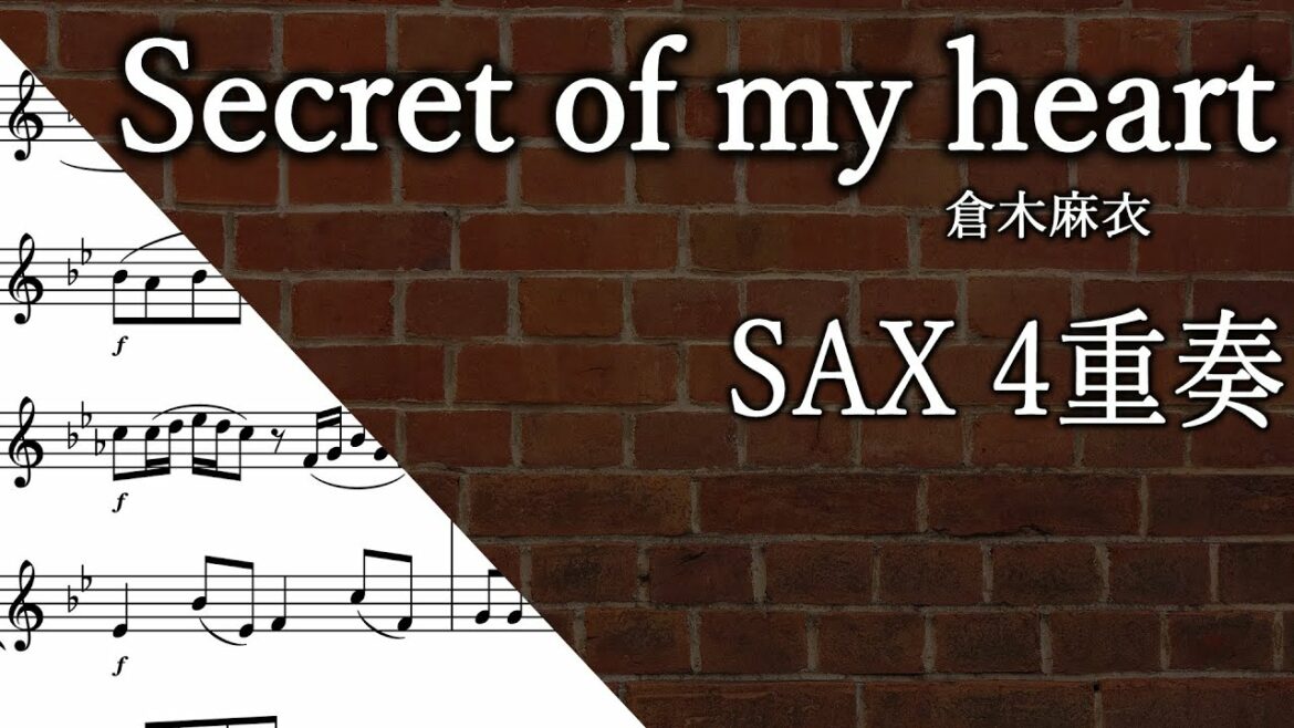 【SAX 4重奏】Secret of my heart / 倉木麻衣【楽譜あり】