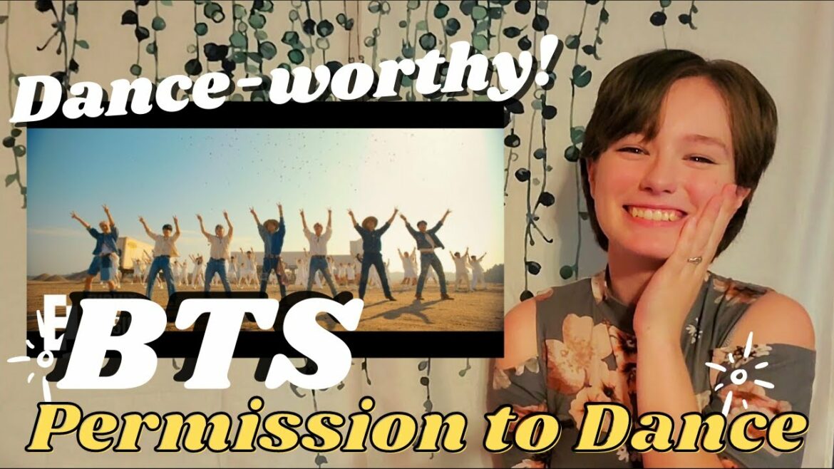 DANCE-WORTHY!! - NEW FAN Reaction to BTS (방탄소년단) 'Permission to Dance' Official MV