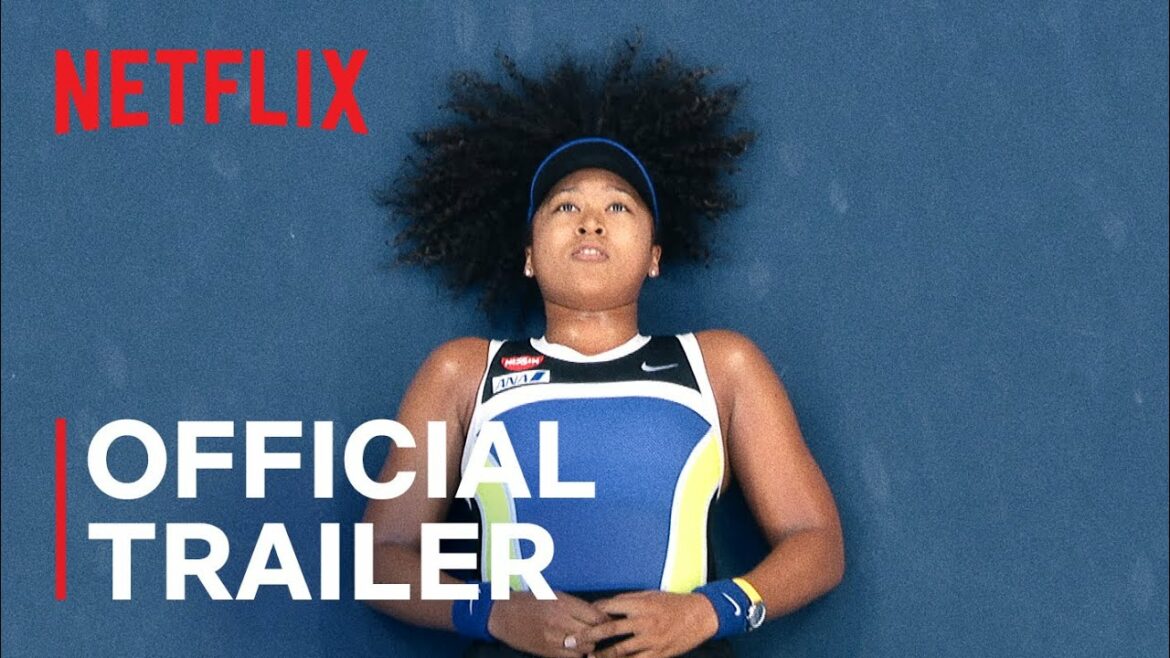 Naomi Osaka | Official Trailer | Netflix Naomi Osaka | Official Trailer | Netflix
