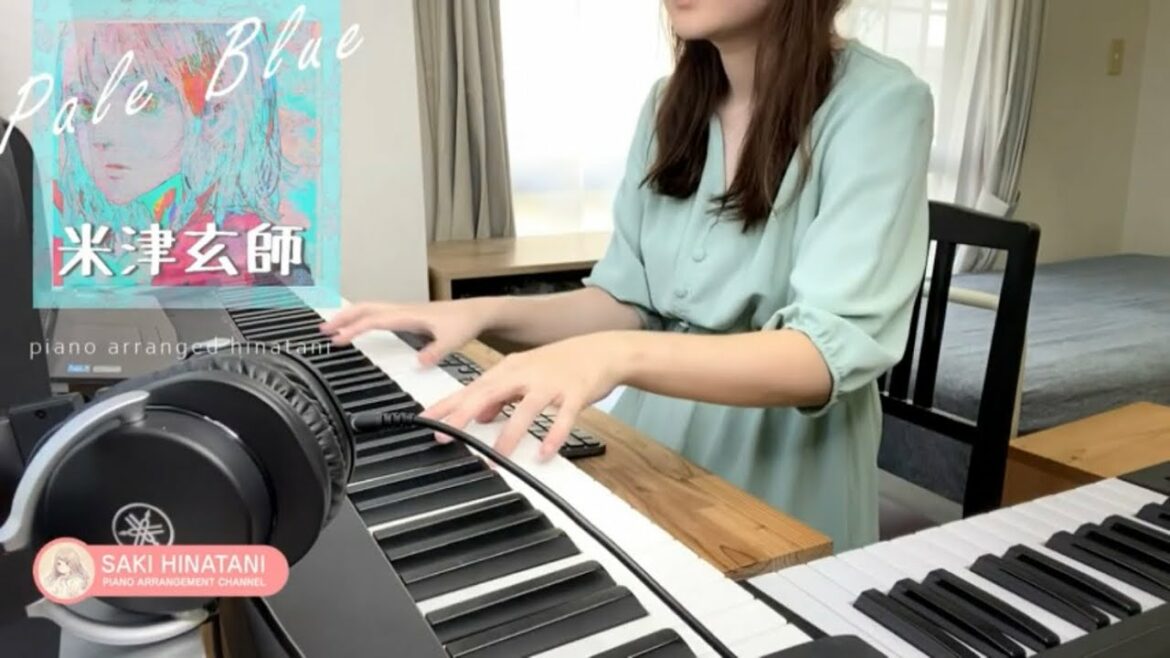 【米津玄師】Pale Blue　[ピアノ]　cover 　弾いてみた