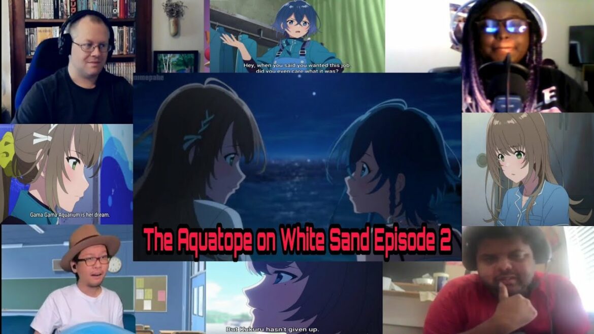 The Aquatope on White Sand Episode 2 REACTION MASHUP  白い砂のアクアトープ 2話