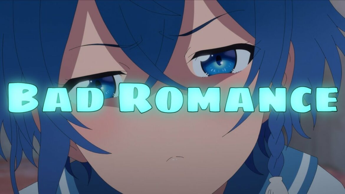 Shiroi Suna no Aquatope / The Aquatope on White Sand / 白い砂のアクアトープ 02 - Bad Romance - 「AMV」