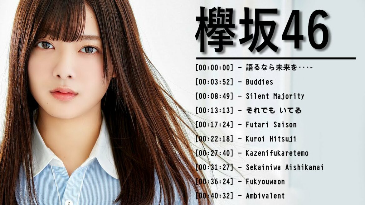 【欅坂46】Sakurazaka46のベストソング -欅坂46メドレー 2021- Best Songs Of 欅坂46:語るなら未来を, Buddies, それでも歩いてる