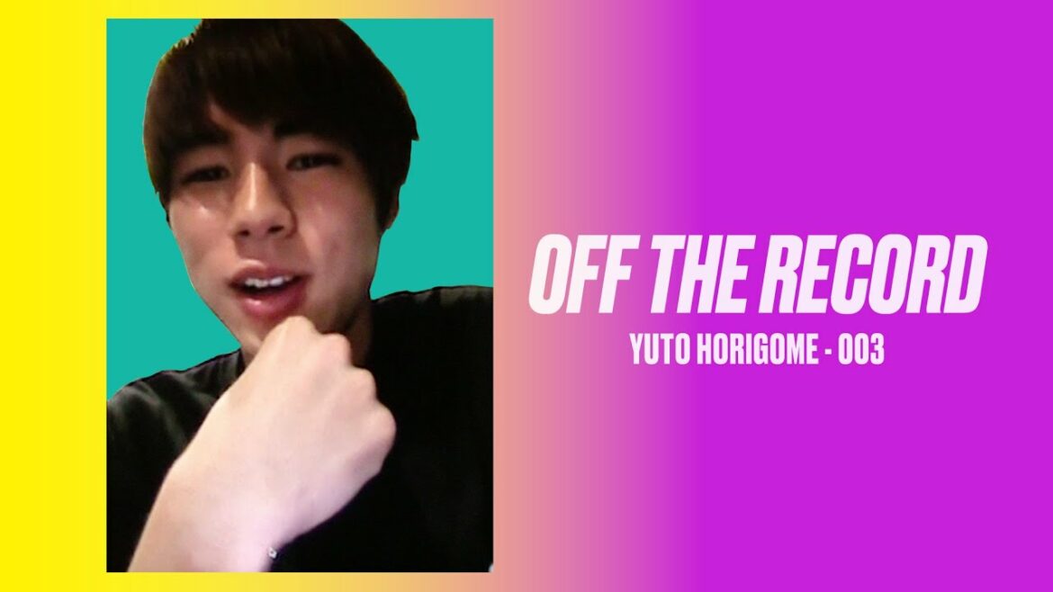 堀米雄斗 YUTO HORIGOME 003: シグネチャーモデルのリリースについて / ABOUT SIGNATURE MODELS [OFF THE RECORD]