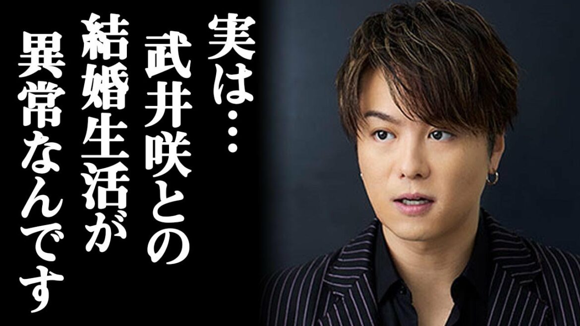 EXILE・TAKAHIROが暴露した武井咲との“耳を疑う結婚生活”に涙が溢れて止まらない・・・