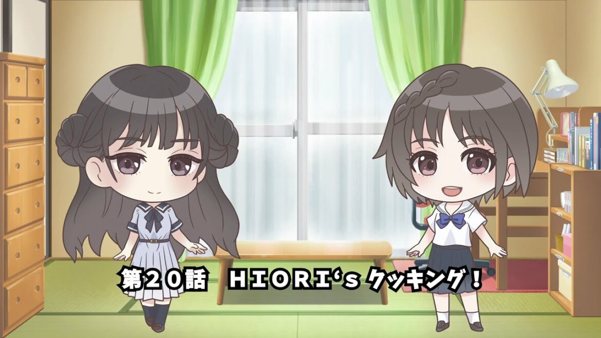 ぶるりふ れいっ！『第20話　ＨＩＯＲＩ‘ｓ クッキング！』／『BLUE REFLECTION RAY/澪』スピンオフ動画
