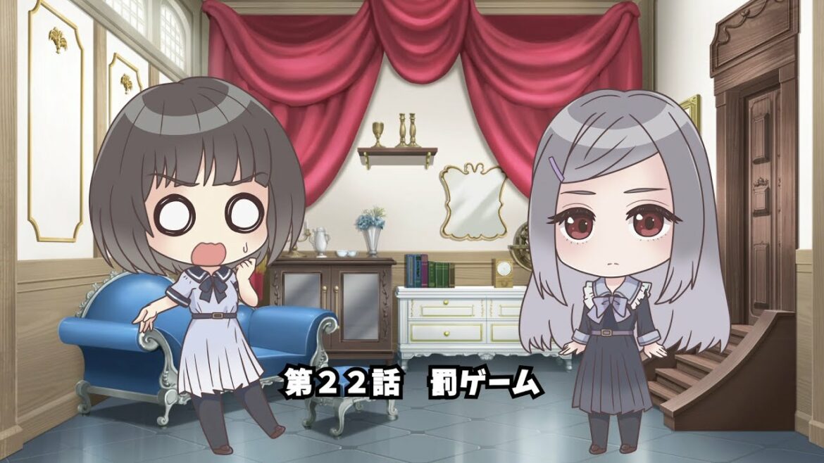 ぶるりふ れいっ！『第22話　罰ゲーム』／『BLUE REFLECTION RAY/澪』スピンオフ動画
