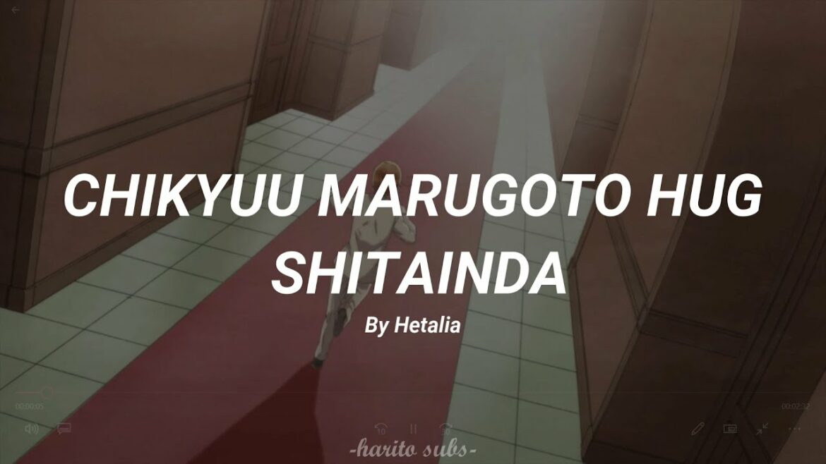 CHIKYUU MARUGOTO HUG SHITAINDA by Hetalia || Sub español || (Hetalia World Stars ending theme)
