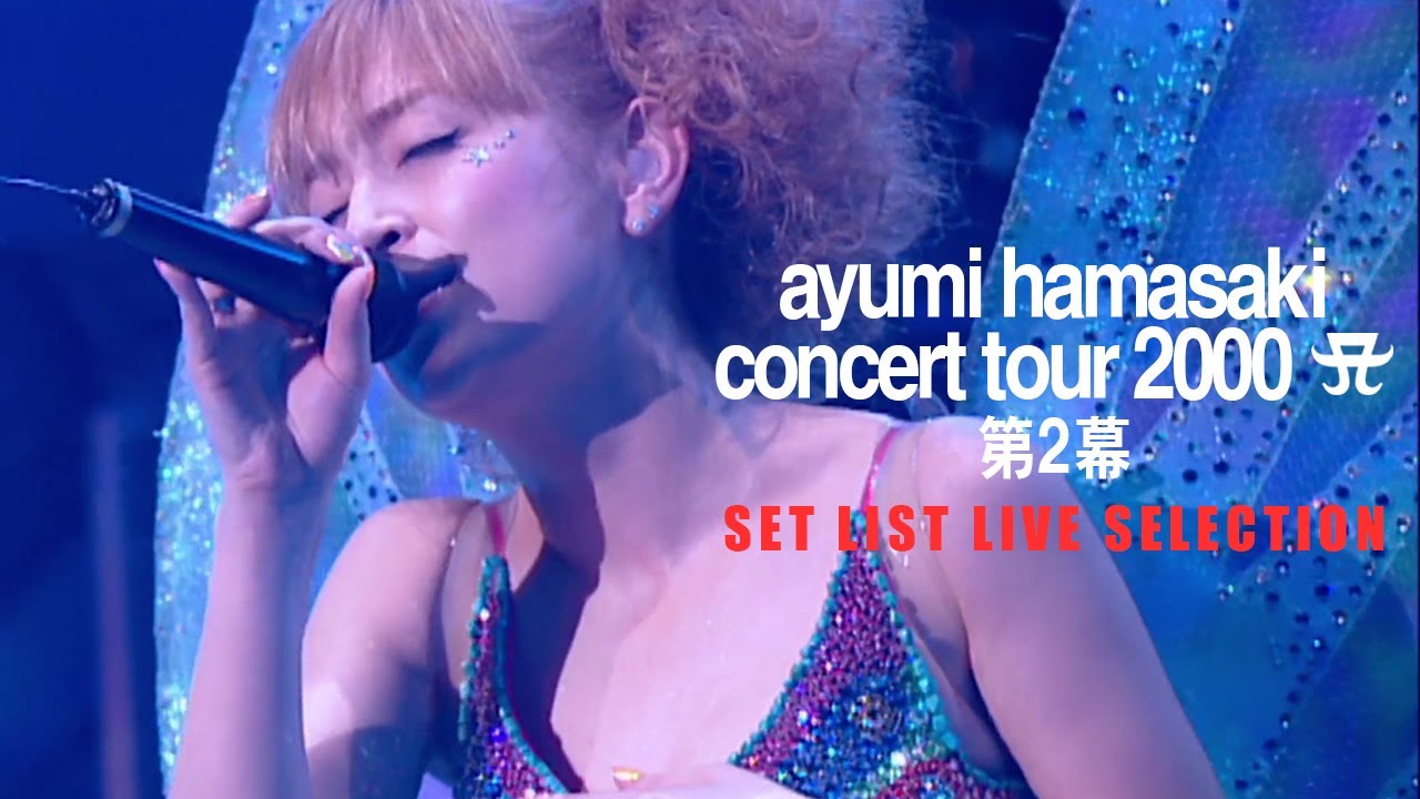 [期間限定] 浜崎あゆみ 「ayumi hamasaki concert tour 2000 A 第2幕」 SET LIST LIVE