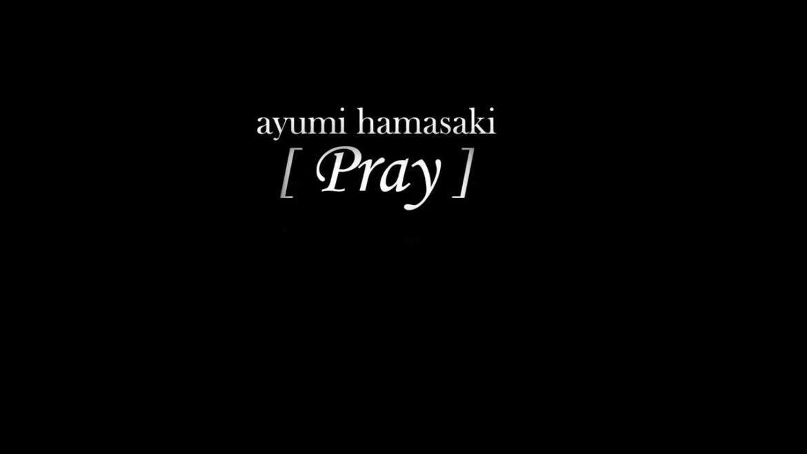 浜崎あゆみ「Pray」