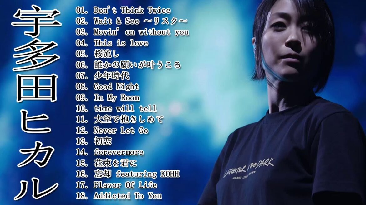 宇多田 ヒカルメドレー ~ 宇多田 ヒカル おすすめの名曲 2021 ~ 宇多田 ヒカル人気曲 宇多田  ~ ヒカルスーパーフライ ♥ Hikaru Utada Best Songs 2021