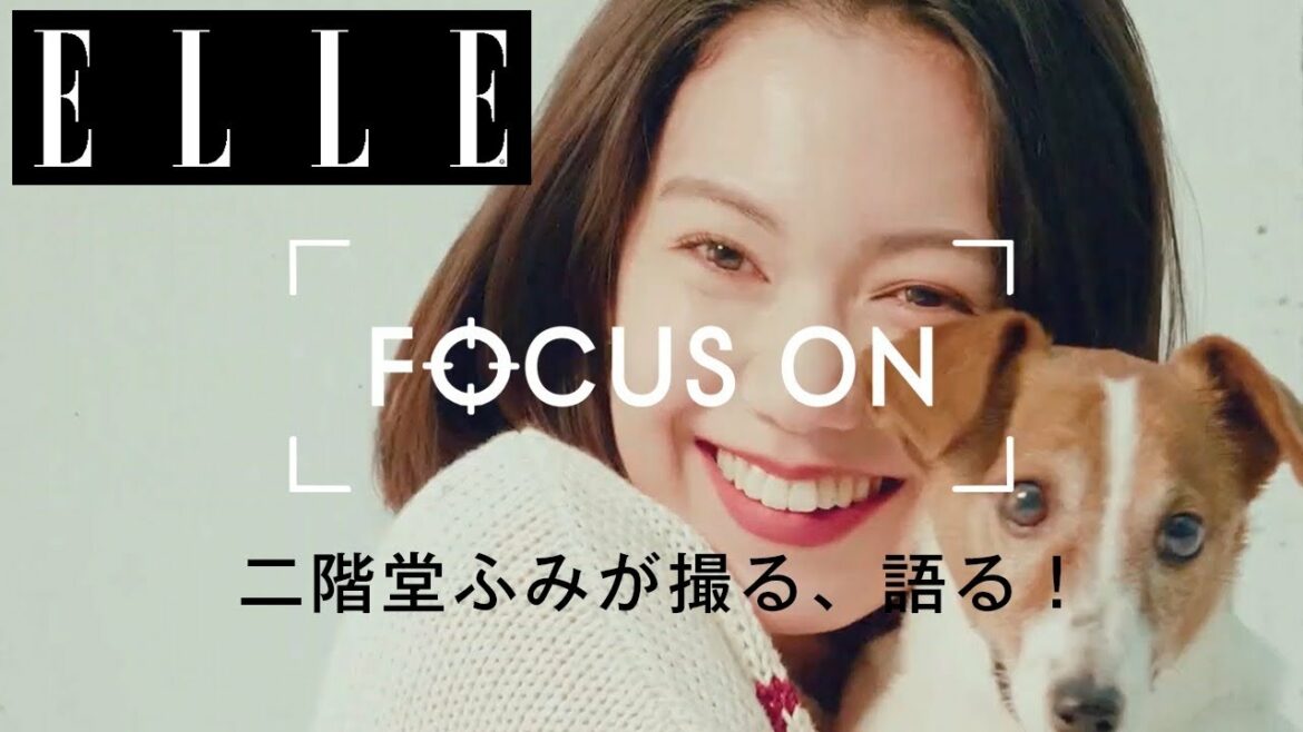 【新連載スタート】 二階堂ふみが撮る、語る！私を突き動かす、“愛するもの”と”写真”｜FOCUS ON｜ELLE Japan