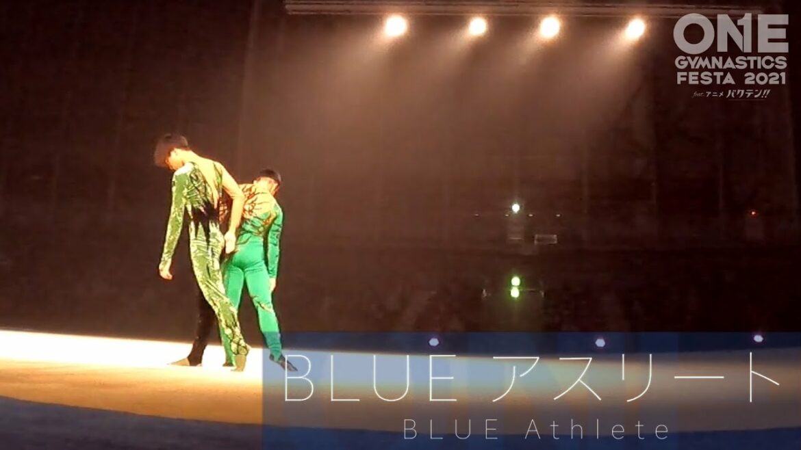 【ONE GYMNASTICS FESTA 2021 feat. アニメ バクテン!! 】アオ高回:BLUE アスリート デュエット【男子新体操】 【ONE GYMNASTICS FESTA 2021 feat. アニメ バクテン!! 】アオ高回:BLUE アスリート デュエット【男子新体操】