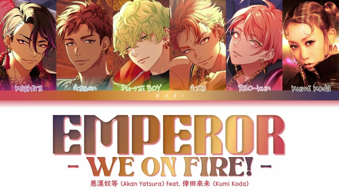 AKYR 'EMPEROR -WE ON FIRE!!- (feat. 倖田來未)' Paradox Live (パラライ) Color Coded Lyrics (歌詞) KAN/ROM/ENG AKYR 'EMPEROR -WE ON FIRE!!- (feat. 倖田來未)' Paradox Live (パラライ) Color Coded Lyrics (歌詞) KAN/ROM/ENG