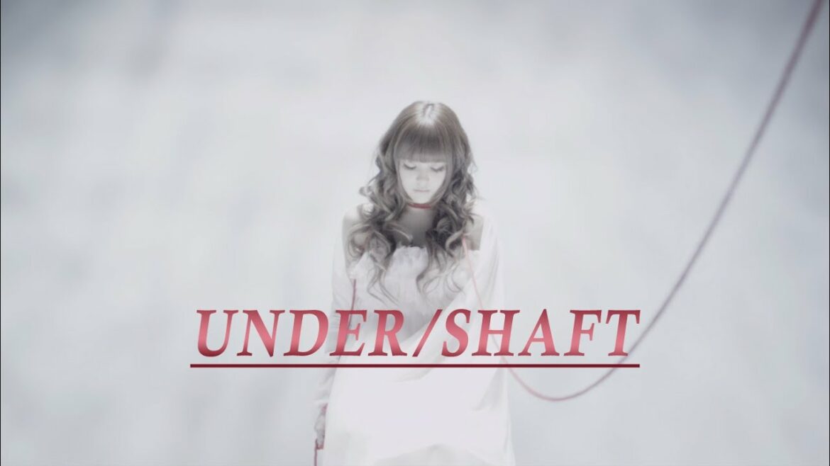 黒崎真音／UNDER/SHAFT（MV short ver.)